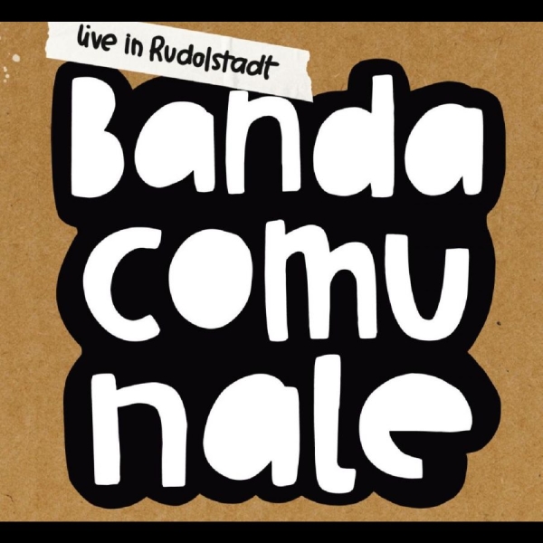 Banda Comunale - Live In Rudolstadt i gruppen CD / Toppselgere hos Bengans Skivbutik AB (5688270)