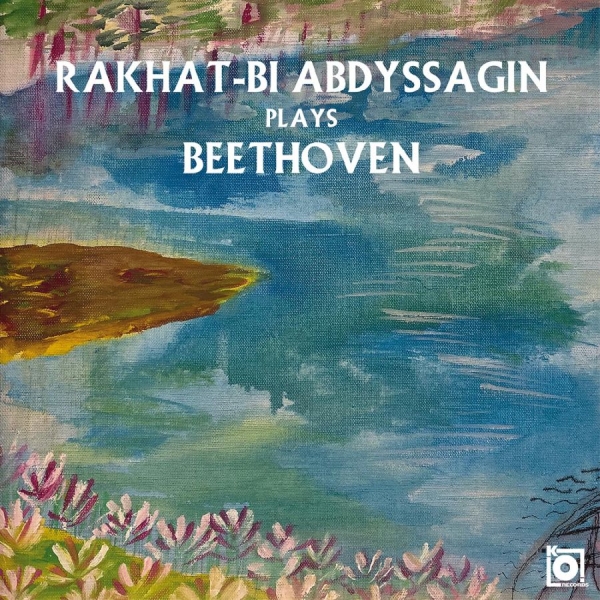 Rakhat-Bi Abdyssagin - Rakhat-Bi Abdyssagin Plays Beethove i gruppen CD / Toppselgere hos Bengans Skivbutik AB (5688274)
