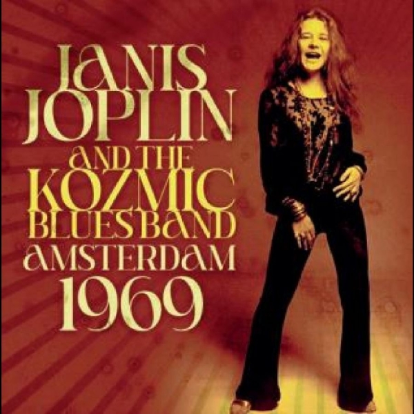Janis Joplin And The Kozmic Blues B - Amsterdam 1969 i gruppen CD / Toppselgere hos Bengans Skivbutik AB (5688784)