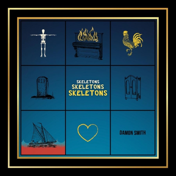 Damon Smith - Skeletons Skeletons Skeletons i gruppen CD / Toppselgere hos Bengans Skivbutik AB (5688791)