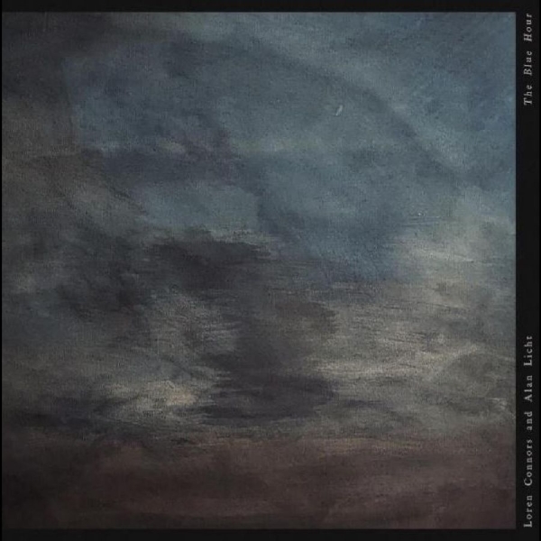 Loren Connors And Alan Licht - The Blue Hour i gruppen CD / Toppselgere hos Bengans Skivbutik AB (5688887)