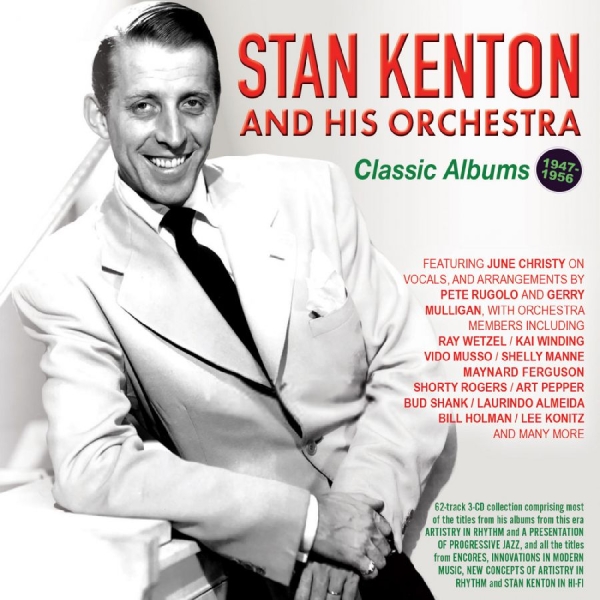 Stan Kenton & His Orchestra - Classic Albums 1947-56 i gruppen CD / Toppselgere hos Bengans Skivbutik AB (5688896)