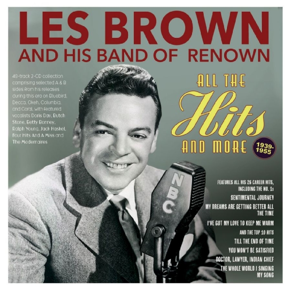 Les Brown & His Band Of Renown - All The Hits And More 1939-55 i gruppen CD / Toppselgere hos Bengans Skivbutik AB (5688897)