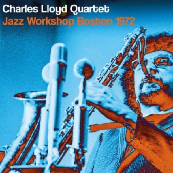 Charles Lloyd Quartet - Jazz Workshop Boston 1972 i gruppen CD / Toppselgere hos Bengans Skivbutik AB (5688910)