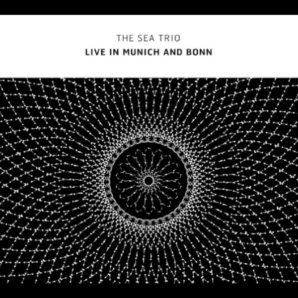 Sea Trio The (W/ Otomo Yoshide) - Live In Munich And Bonn i gruppen CD / Toppselgere hos Bengans Skivbutik AB (5688915)