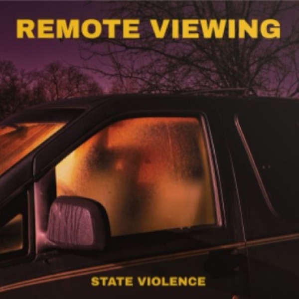 Remote Viewing - State Violence i gruppen VINYL / Kommende / Pop-Rock hos Bengans Skivbutik AB (5689128)