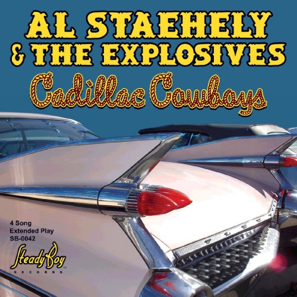 Al Staehely & The Explosives - Cadillac Cowboys Ep i gruppen CD / Toppselgere hos Bengans Skivbutik AB (5689238)