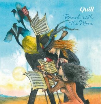 Quill - Brush With The Moon i gruppen CD / Toppselgere hos Bengans Skivbutik AB (5689245)