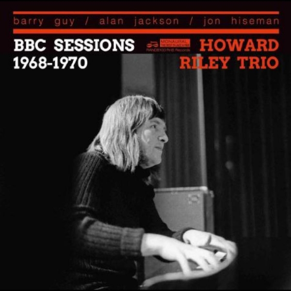 Howard Riley Trio - Bbc Sessions 1968-1970 i gruppen CD / Toppselgere hos Bengans Skivbutik AB (5689277)