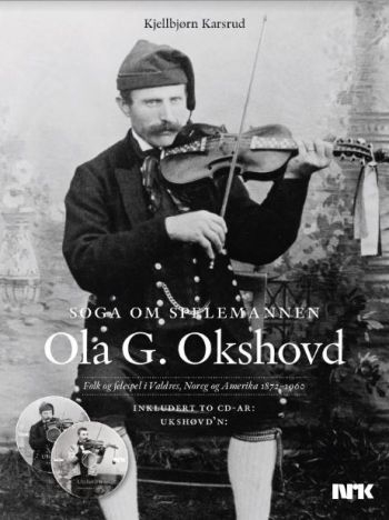 Okshovd Ola G. - Soga Om Spelemannen Ola G. Okshovd i gruppen PocketBøker hos Bengans Skivbutik AB (5689336)