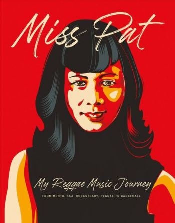 Chin Patricia - Miss Pat - My Reggea Music Journey i gruppen PocketBøker hos Bengans Skivbutik AB (5689337)
