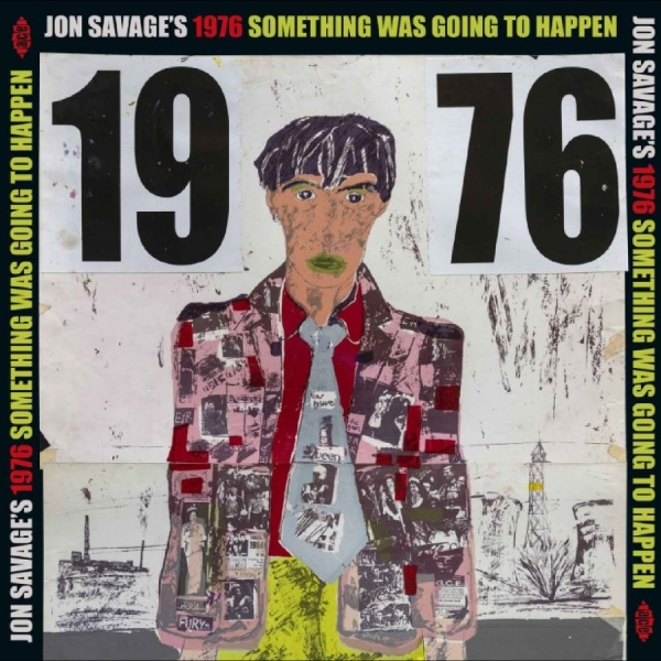 Various Artists - Jon Savage's 1976 Something Was Goi i gruppen VINYL / Kommende / Pop-Rock hos Bengans Skivbutik AB (5689542)