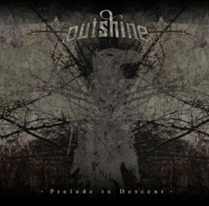 Outshine - Prelude To Descent i gruppen CD / Metal,Svensk Musikkk hos Bengans Skivbutik AB (568964)