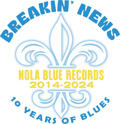 Breakin' News: 10 Years Of Blues - Breakin' News: 10 Years Of Blues i gruppen CD / Blues hos Bengans Skivbutik AB (5689724)