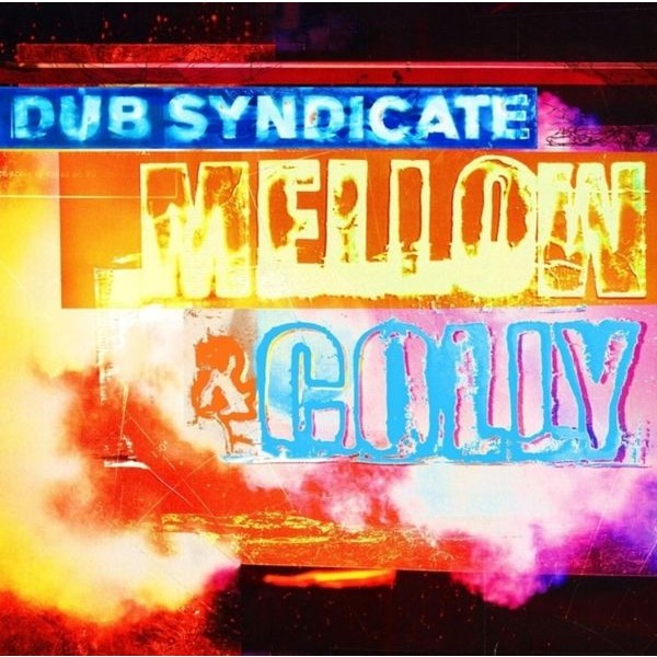 Dub Syndicate - Mellow & Colly (Expanded Edition) i gruppen CD / Reggae hos Bengans Skivbutik AB (5689737)