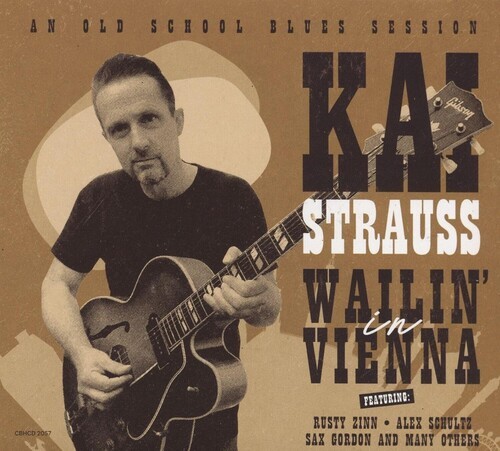 Kai Strauss - Wailin' In Vienna i gruppen CD / Blues hos Bengans Skivbutik AB (5689772)
