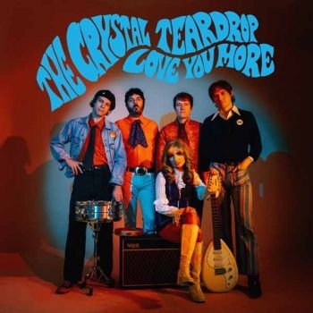 Crystal Teardrop The - Love You More (Turquoise Vinyl Lp) i gruppen VINYL / Kommende / Pop-Rock hos Bengans Skivbutik AB (5689919)