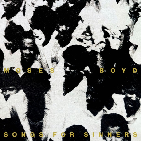 Moses Boyd - Songs For Sinners i gruppen VINYL / Kommende / Jazz hos Bengans Skivbutik AB (5689943)