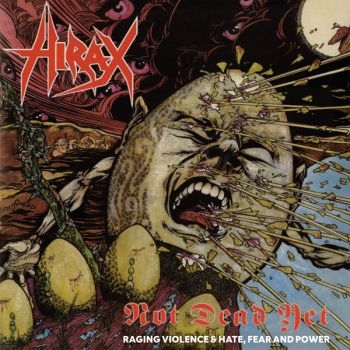Hirax - Not Dead Yet (Raging Violence + Hat i gruppen CD / Metal hos Bengans Skivbutik AB (5689988)
