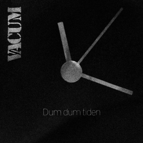 Vacum - Dum Dum Tiden i gruppen VINYL / Kommende / Pop-Rock hos Bengans Skivbutik AB (5690034)