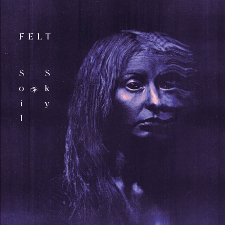 Felt - Soil & Sky i gruppen CD / Kommende / Pop-Rock hos Bengans Skivbutik AB (5690419)