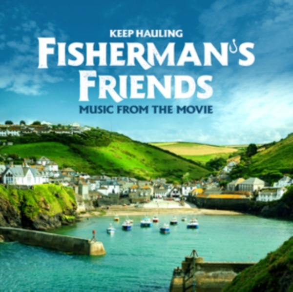 Fisherman's Friends - The Soundtrack - Keep Hauling i gruppen CD / Toppselgere hos Bengans Skivbutik AB (5690523)