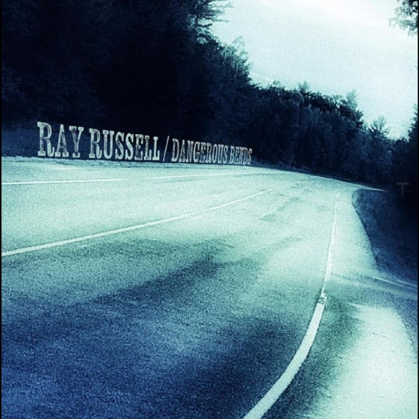 Ray Russell - Dangerous Bends i gruppen CD / Kommende / Pop-Rock hos Bengans Skivbutik AB (5690528)