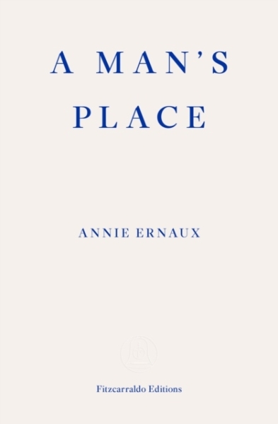 Annie Ernaux - A Man's Place i gruppen PocketBøker hos Bengans Skivbutik AB (5690839)