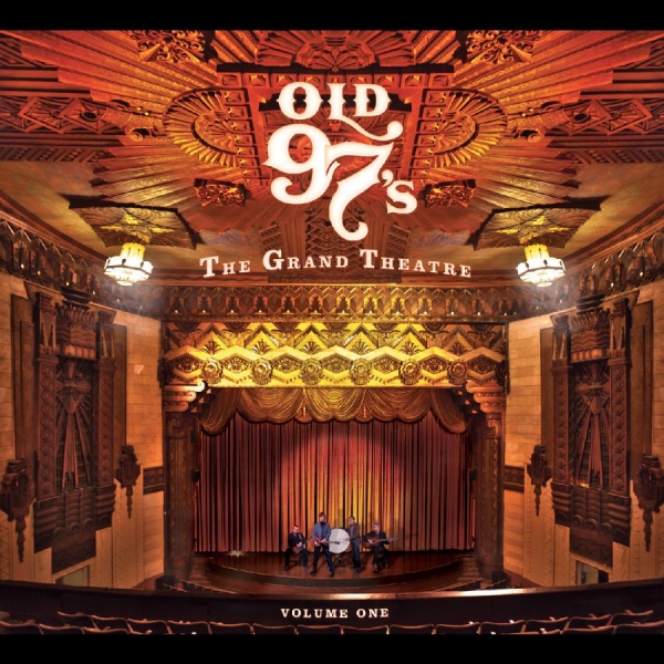 Old 97'S - The Grand Theater Volume One (Whisk i gruppen VINYL / Kommende / Country hos Bengans Skivbutik AB (5690875)