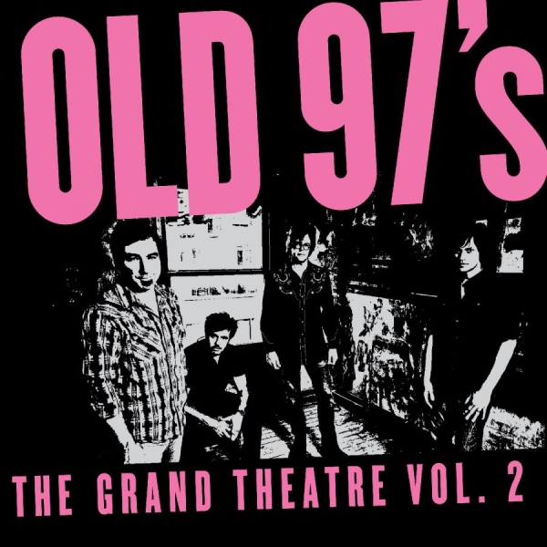 Old 97'S - The Grand Theater Vol. 2 (Smoke Mar i gruppen VINYL / Kommende / Country hos Bengans Skivbutik AB (5690876)