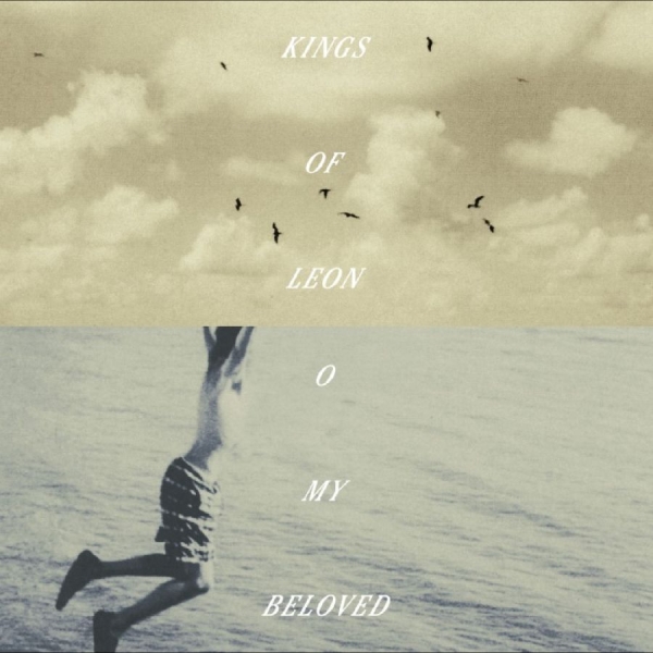 Kings Of Leon - O My Beloved i gruppen CD / Kommende / Pop-Rock hos Bengans Skivbutik AB (5690920)