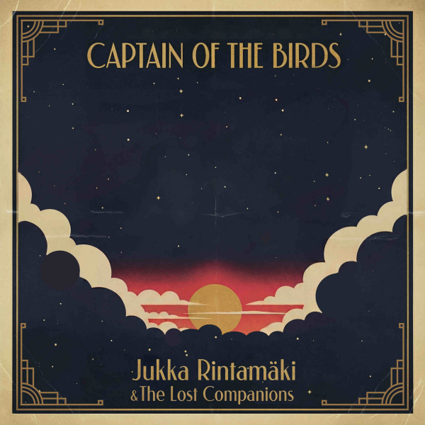 Jukka Rintamäki & The Lost Companions - Captain Of The Birds (Black Vinyl LP) i gruppen VINYL / Kommende / Pop-Rock hos Bengans Skivbutik AB (5691011)
