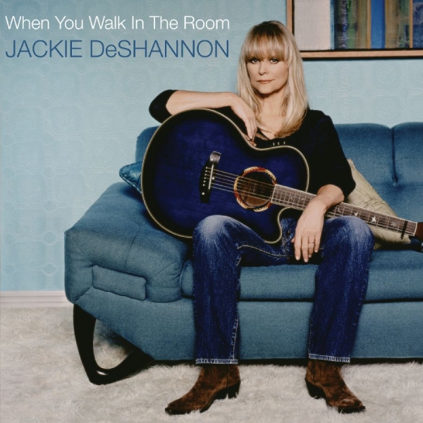 Jackie Deshannon - When You Walk In The Room i gruppen VINYL / Kommende / Pop-Rock hos Bengans Skivbutik AB (5691512)