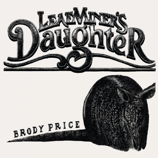 Price Brody - Leaf Miner's Daughter i gruppen VINYL / Kommende / Pop-Rock hos Bengans Skivbutik AB (5691541)