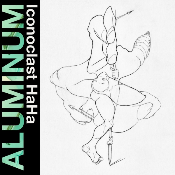 Aluminum - Iconoclast Haha (Ltd. Coke Bottle C i gruppen VINYL / Kommende / Pop-Rock hos Bengans Skivbutik AB (5691883)