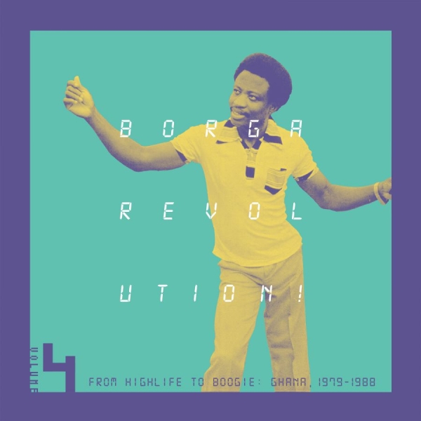 Various Artists - Borga Revolution! Ghanaian Music In i gruppen VINYL / Kommende / World Music hos Bengans Skivbutik AB (5691888)