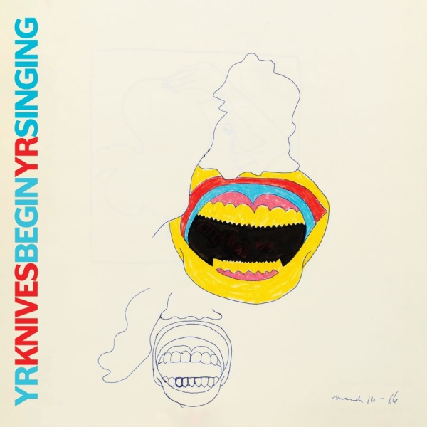 Yr Knives - Begin Yr Singing i gruppen VINYL / Kommende / Pop-Rock hos Bengans Skivbutik AB (5691902)