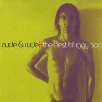 Iggy Pop - Nude & Rude Best Of i gruppen Labels /  hos Bengans Skivbutik AB (569194)