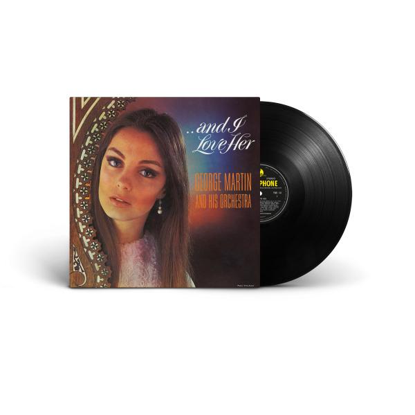 George Martin - ...And I Love Her i gruppen VINYL / Kommende / Pop-Rock hos Bengans Skivbutik AB (5692207)