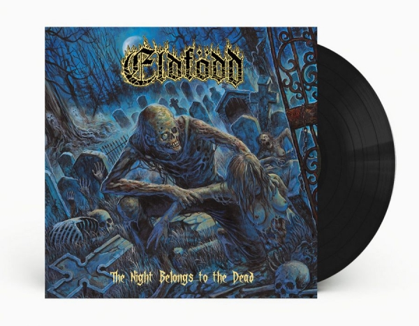 Eldfödd - The Night Belongs To The Dead (Blac i gruppen VINYL / Kommende / Metal hos Bengans Skivbutik AB (5692380)