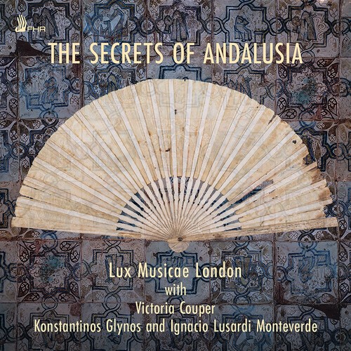 Lux Musicae London - The Secrets Of Andalusia i gruppen CD / World Music hos Bengans Skivbutik AB (5693094)