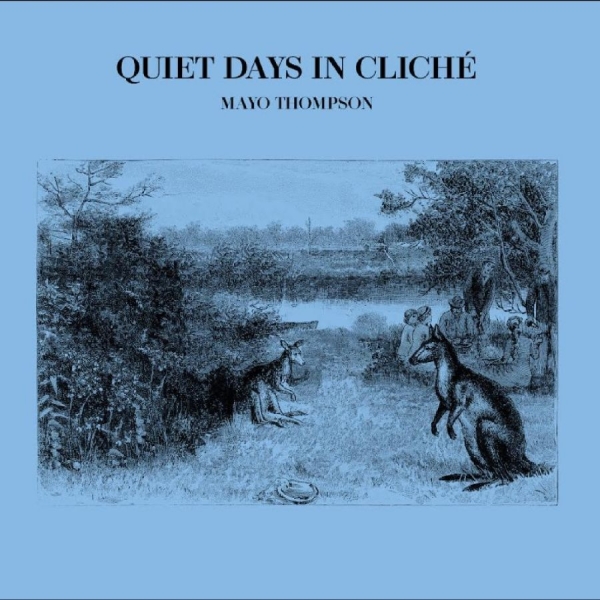 Thompson Mayo - Quiet Days In Cliché i gruppen VINYL / Kommende / Pop-Rock hos Bengans Skivbutik AB (5693362)