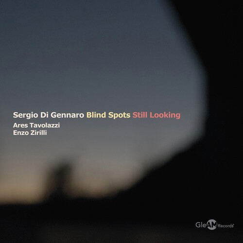 Sergio Di Gennaro - Blind Spots - Still Looking i gruppen CD / Jazz hos Bengans Skivbutik AB (5693524)