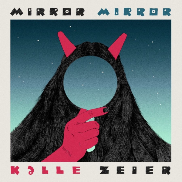 Kalle Zeier - Mirror Mirror i gruppen CD / Pop-Rock hos Bengans Skivbutik AB (5693577)