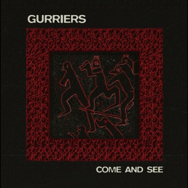 Gurriers - Come And See i gruppen VINYL / Pop-Rock hos Bengans Skivbutik AB (5693888)
