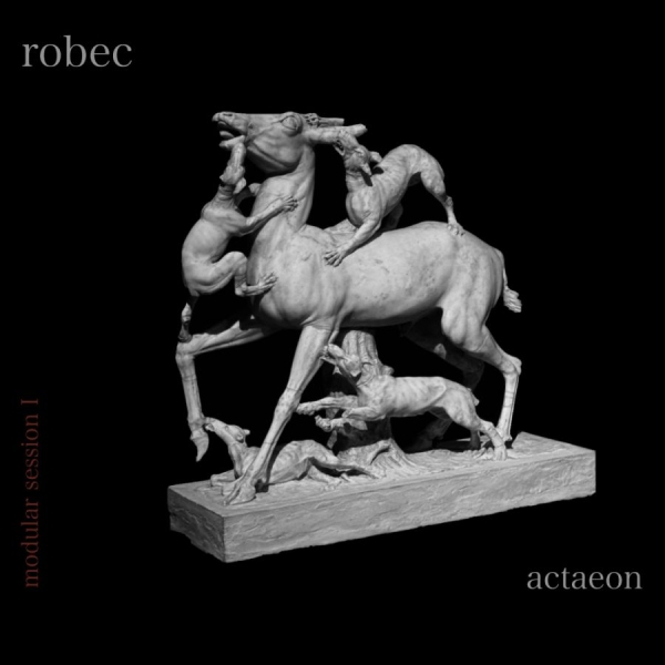 Robec - Modular Session I - Actaeon i gruppen CD / Kommende / Pop-Rock hos Bengans Skivbutik AB (5694168)