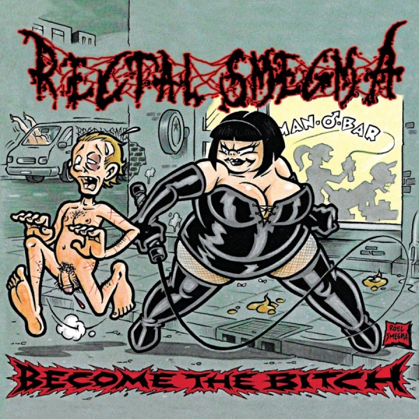 Rectal Smegma - Become The Bitch i gruppen CD / Kommende / Metal hos Bengans Skivbutik AB (5695441)