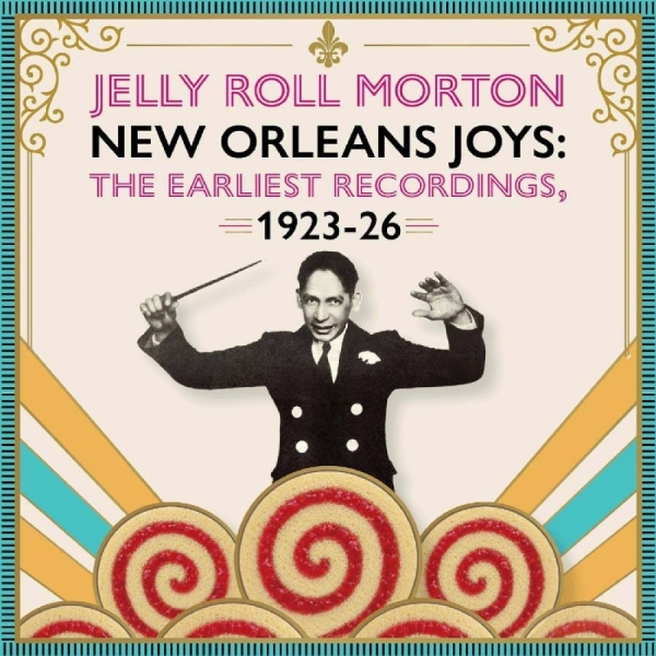 Jelly Roll Morton - New Orleans Joys : The Earliest Rec i gruppen CD / Kommende / Blues hos Bengans Skivbutik AB (5695643)