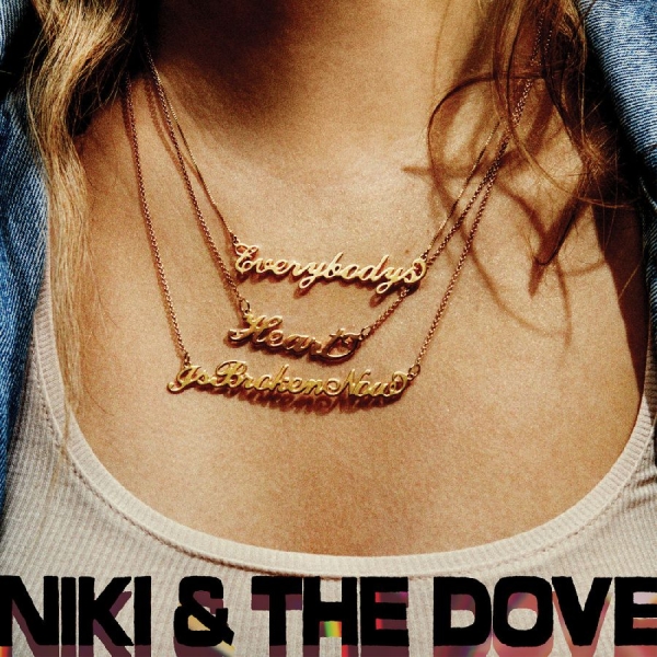 Niki & The Dove - Everybody's Heart Is Broken Now i gruppen VINYL / Kommende / Pop-Rock hos Bengans Skivbutik AB (5695703)