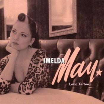 Imelda May - Love Tattoo i gruppen CD / Toppselgere hos Bengans Skivbutik AB (5695960)